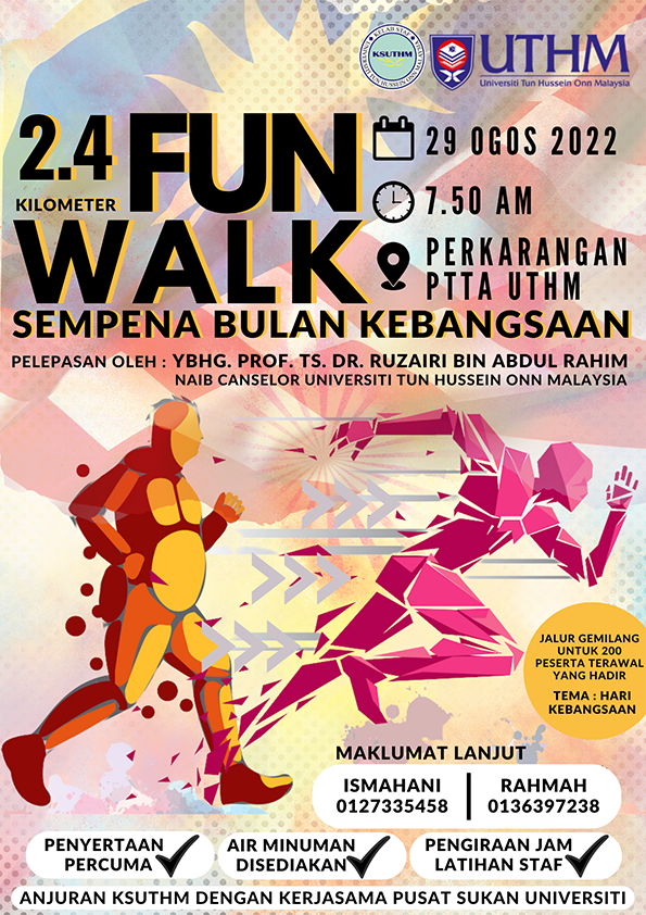 FUN WALK SEMPENA KEBANGSAAN UTHM